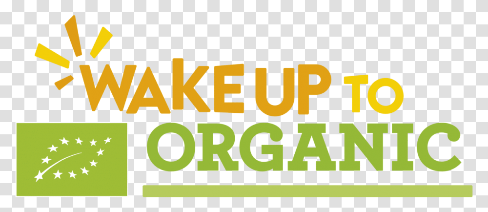 Wake Up To Organic Wake Up To Organic Logo, Word, Alphabet, Label Transparent Png
