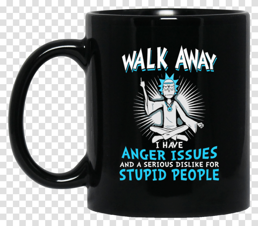 Walk Away I Have Anger Issues Rick And Morty Mug Beer Stein, Coffee Cup, Jug, Person, Human Transparent Png