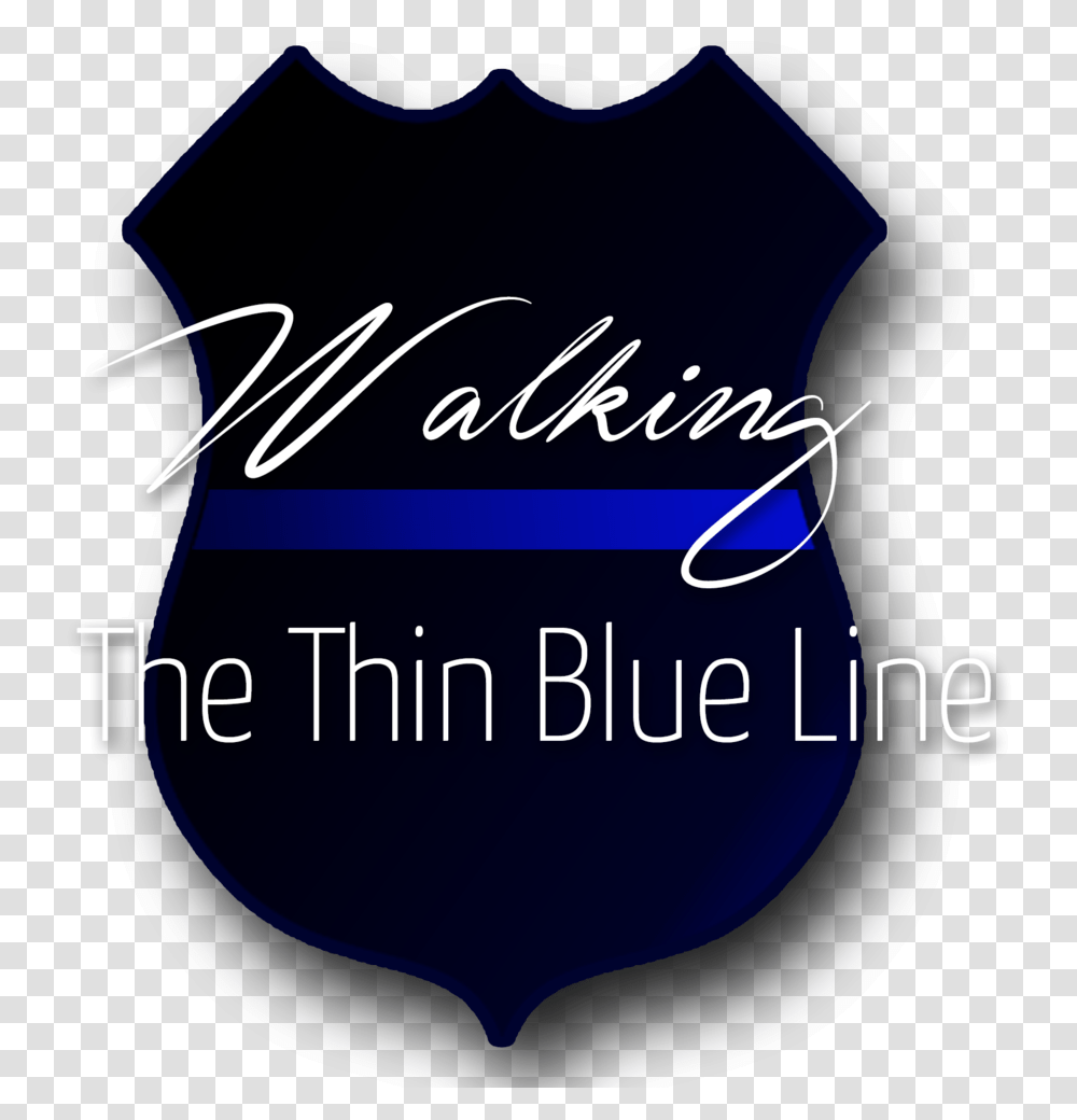 Walking The Thin Blue Line Label, Text, Logo, Symbol, Trademark Transparent Png