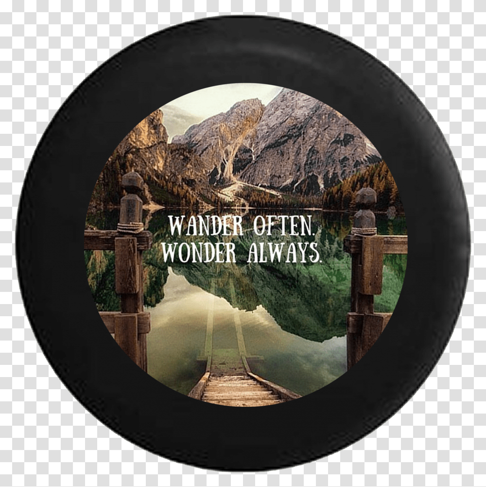 Wander Often Wonder Always Beach Lake Dock Moutains Pragser Wildsee, Poster, Advertisement, Tabletop, Furniture Transparent Png