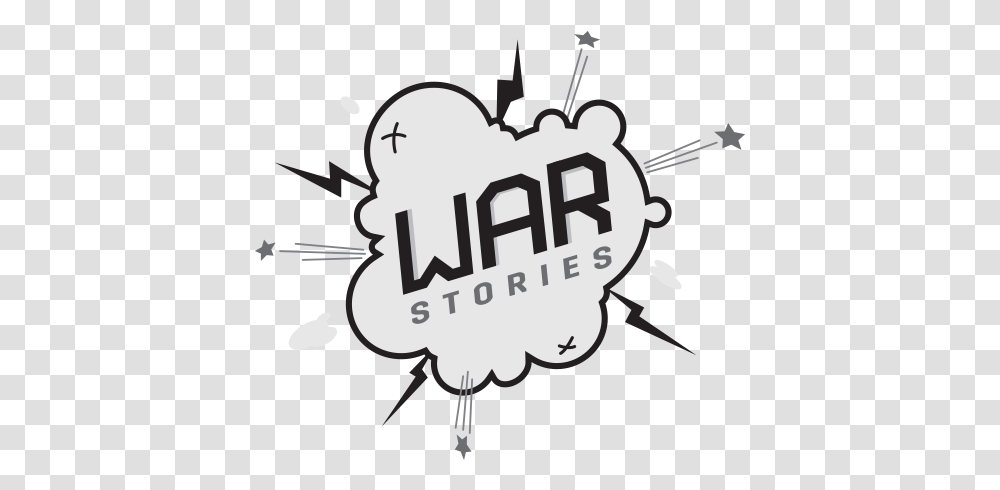 War Stories What It's Really Like Working Illustration, Text, Symbol, Stencil, Hand Transparent Png