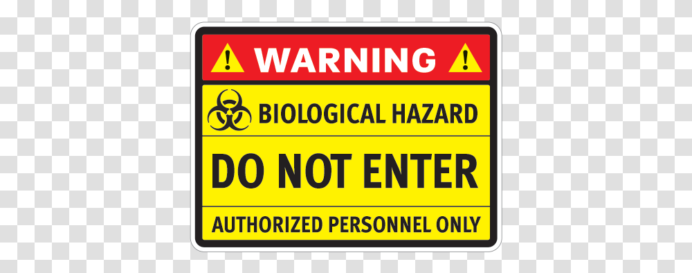 Warning Biological Hazard Do Not Enter Authorized Personnel Sign, Advertisement, Poster, Paper Transparent Png