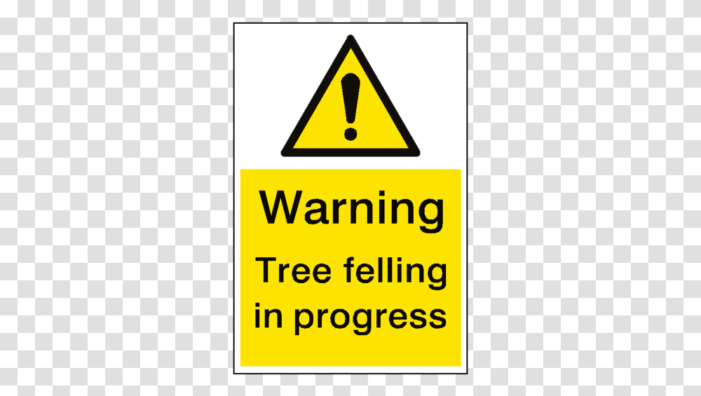 Warning Tree Felling Sign Portrait, Road Sign Transparent Png