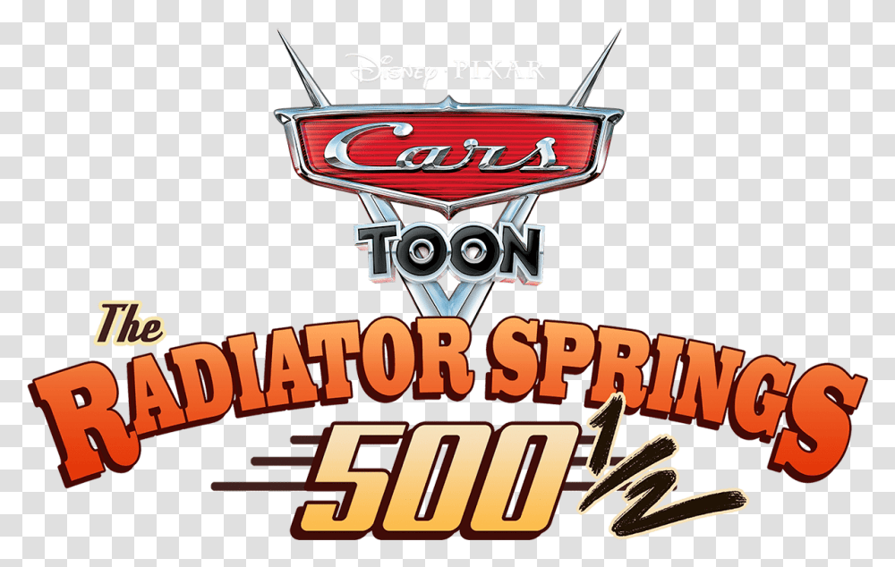 Watch Cars Toon The Radiator Springs 500 12 Disney Poster, Logo, Symbol, Trademark, Text Transparent Png