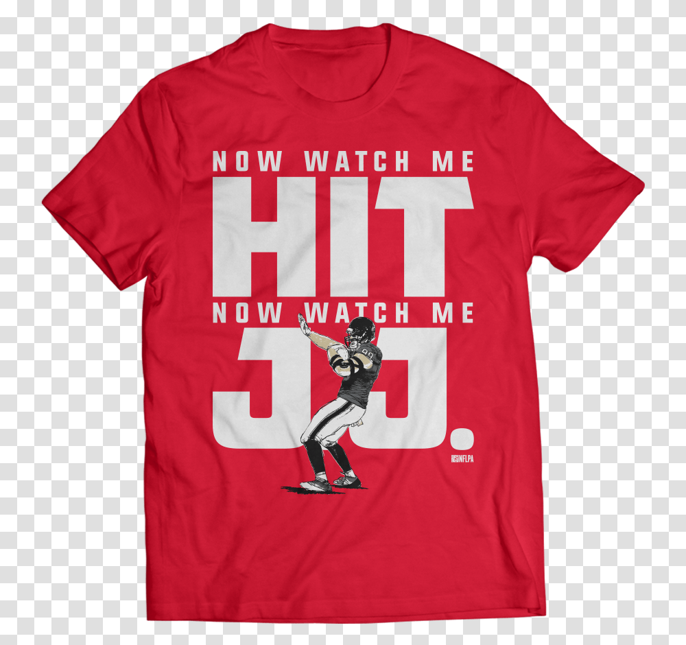 Watch Me Jj Watt Gypsy Style Pretty People Good Active Shirt, Apparel, Person, Human Transparent Png