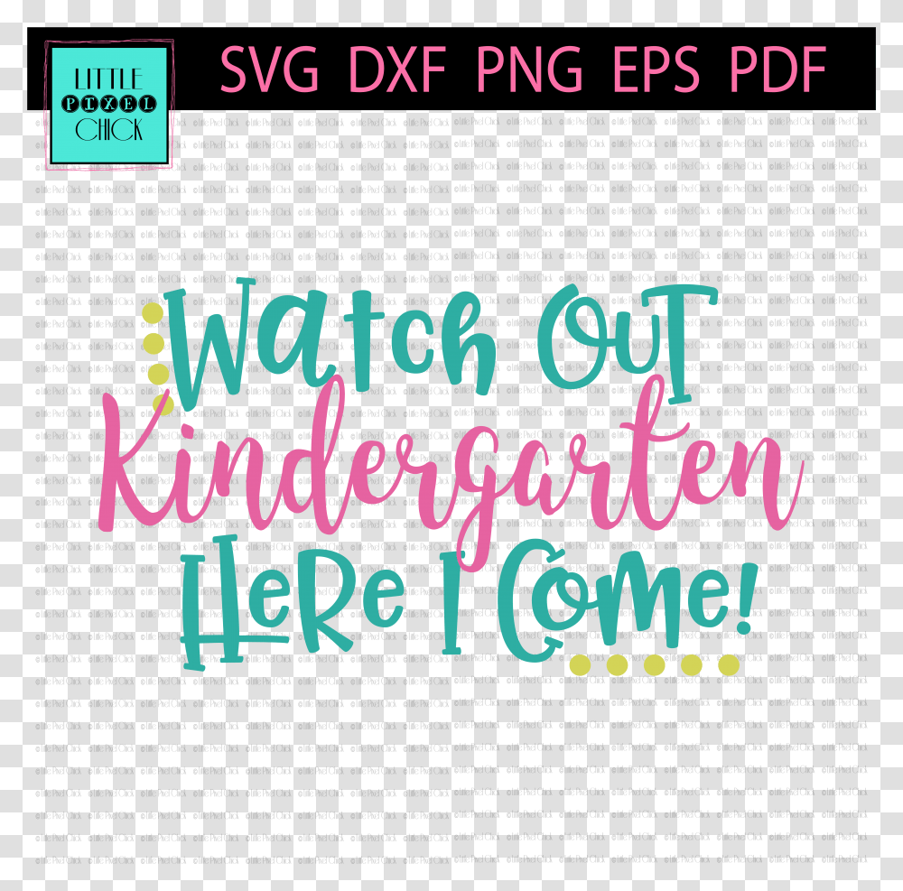 Watch Out Kindergarten Svg, Alphabet, Word, Flyer Transparent Png