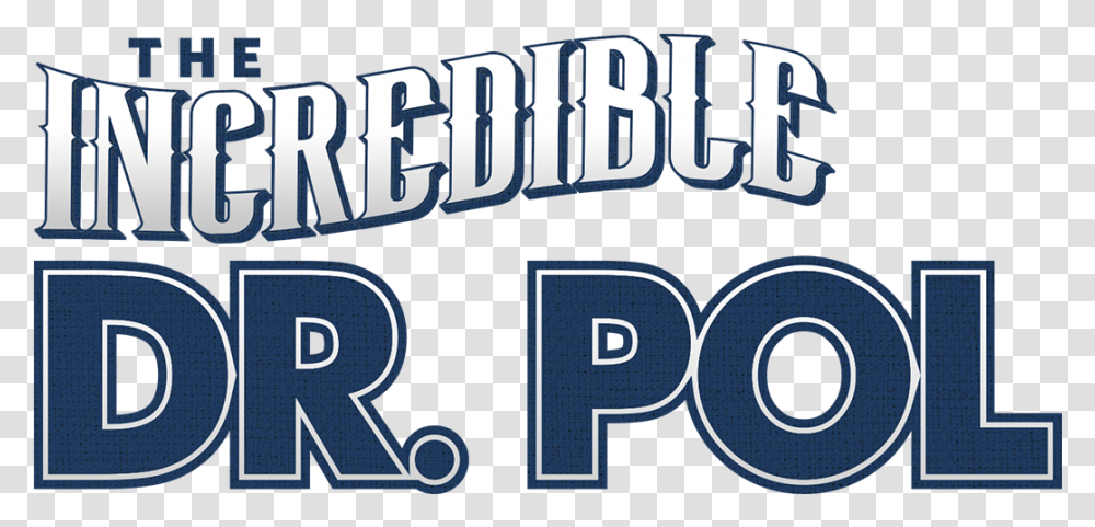 Watch The Incredible Dr Incredible Dr Pol Logo, Alphabet, Word, Number Transparent Png