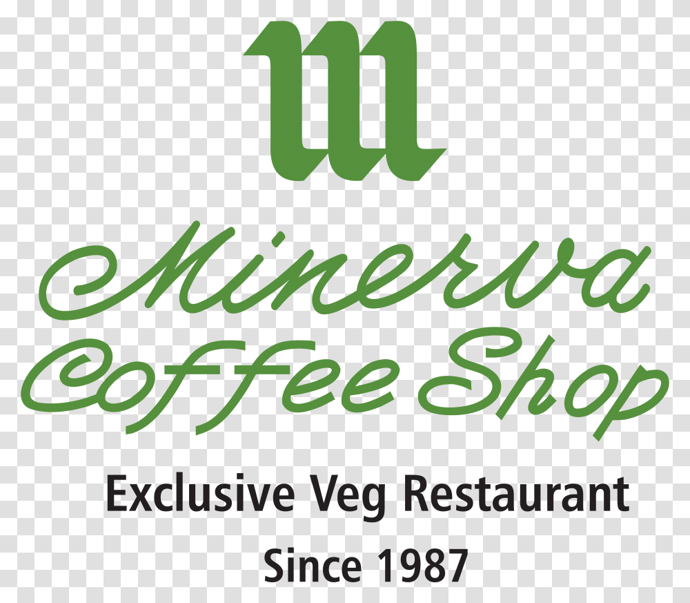 We At The Minerva Coffee Shop Have Been Serving The Minerva Coffee Shop, Alphabet, Word Transparent Png