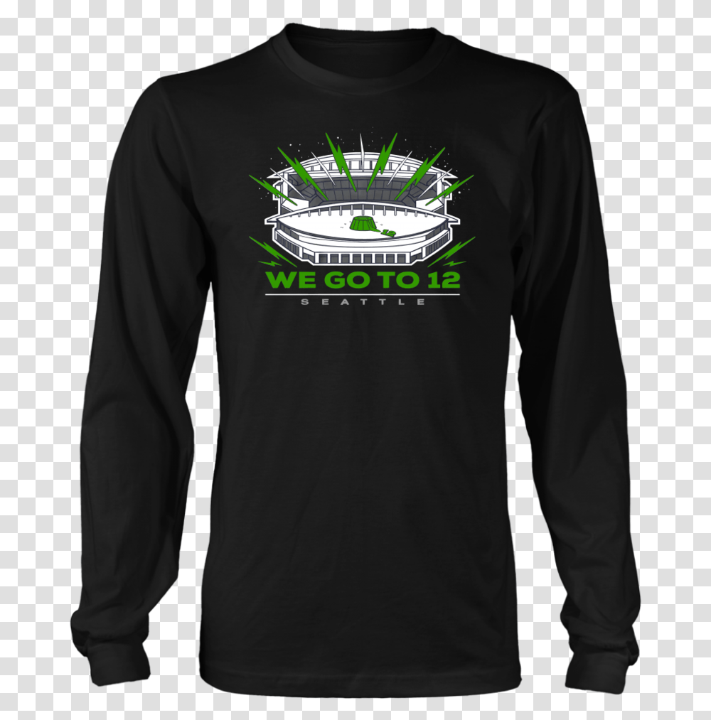 We Go To 12 Seattle Seahawks Shirt July Born T Shirts, Sleeve, Apparel, Long Sleeve Transparent Png