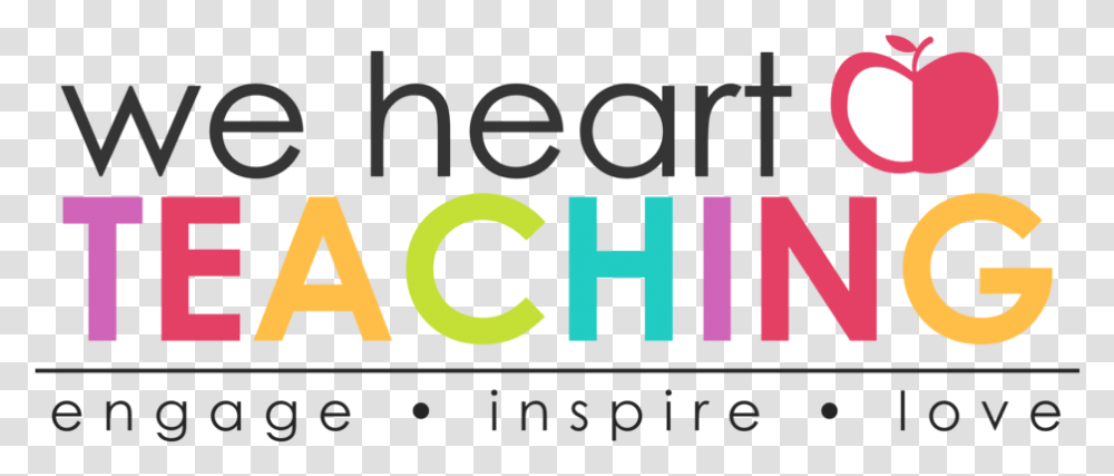 We Heart Teaching, Alphabet, Word, Number Transparent Png