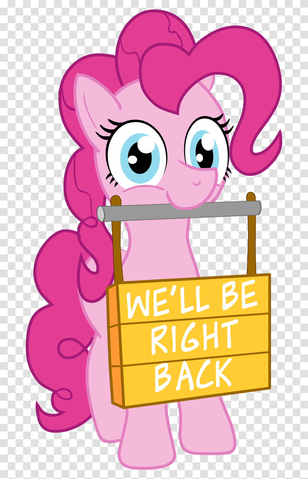 We Ll Be Right Back Pinkie Pie Rainbow Dash Princess Ll Be Right Back, Poster, Advertisement, Flyer, Paper Transparent Png
