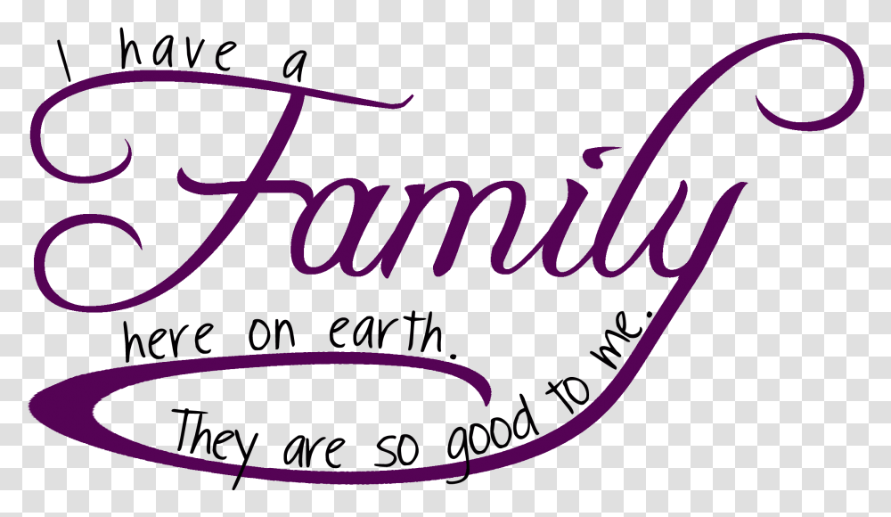 We Love Our Family Family Word Art, Handwriting, Calligraphy Transparent Png