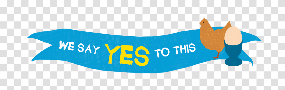 We Say Yes Blue Banner Freedom Farms, Word, Alphabet, Number Transparent Png