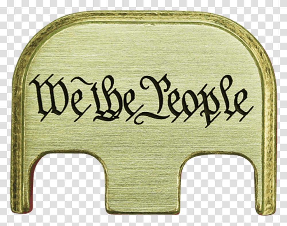 We The People Brass Brushed Finish Back Plate Sign, Handwriting, Calligraphy Transparent Png