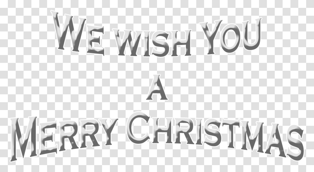 We Wish You A Merry Christmas Download We Wish You A Merry Christmas, Alphabet, Number Transparent Png