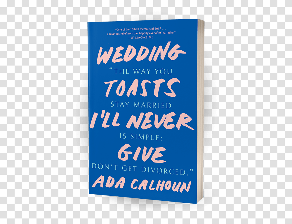 Wedding Toasts I'll Never Give Calligraphy, Plant, Advertisement, Poster Transparent Png