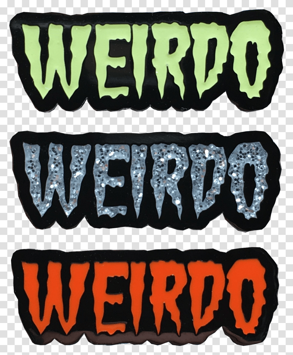 Weirdo Pins 3fvq Mo Graphic Design, Label, Word, Alphabet Transparent Png