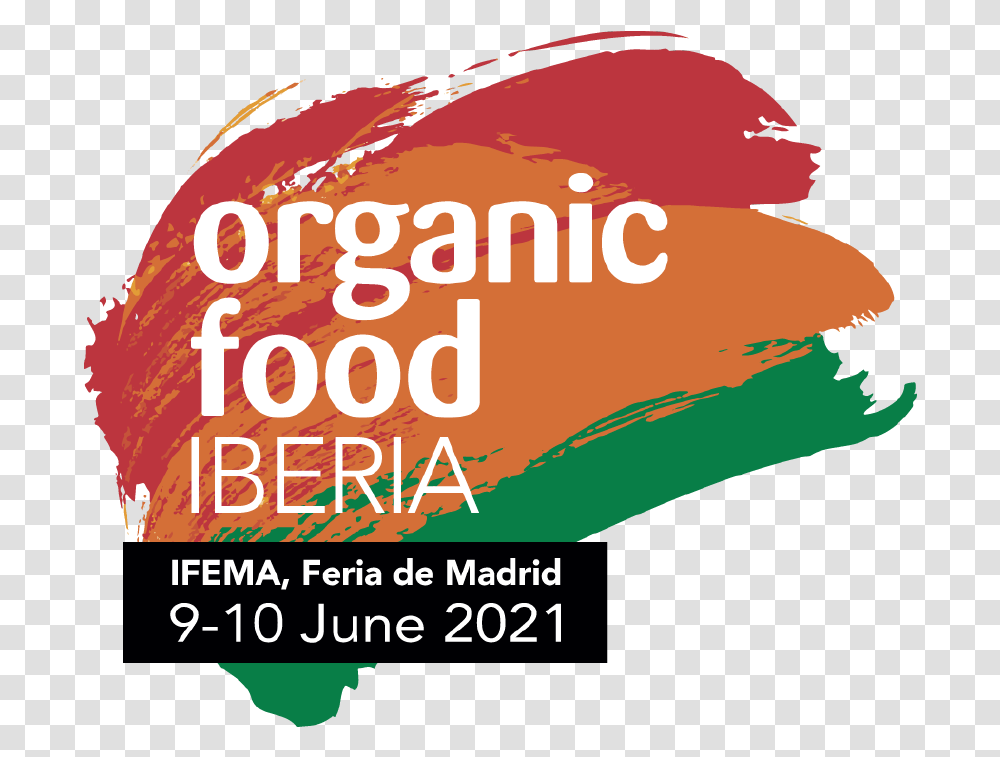 Welcome Organic Food Iberia Madrid, Poster, Advertisement, Plant, Text Transparent Png