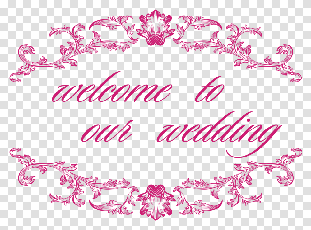 Welcome To Our Wedding Welcome To Our Wedding, Floral Design Transparent Png