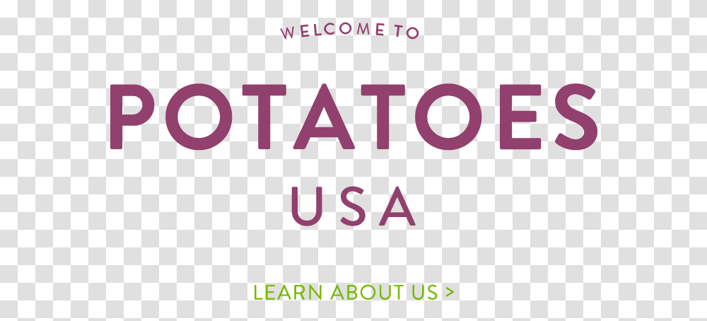Welcome To Potatoes Usa Graphic Design, Alphabet, Word, Face Transparent Png