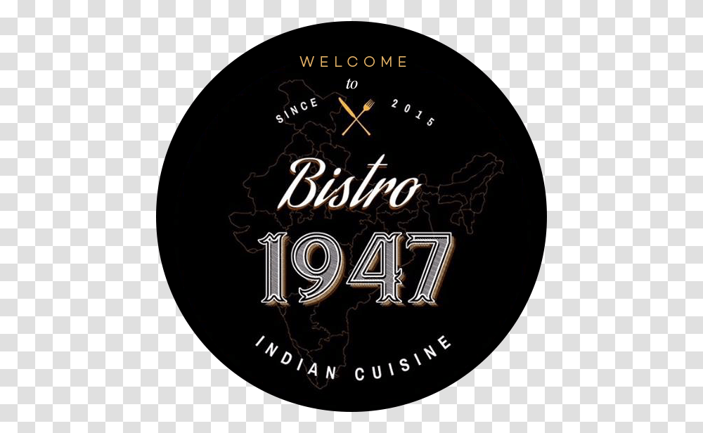 Welcome To Since 2015 Bistro 1947 Indian Cuisine Wall Clock, Word, Label, Alphabet Transparent Png