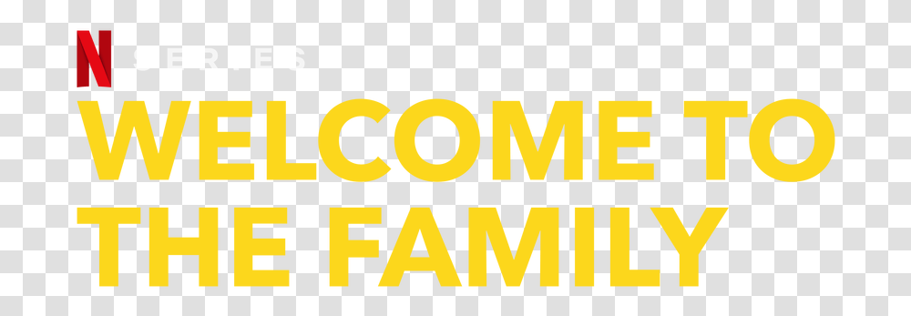 Welcome To The Family Welcome Netflix, Label, Word, Alphabet Transparent Png