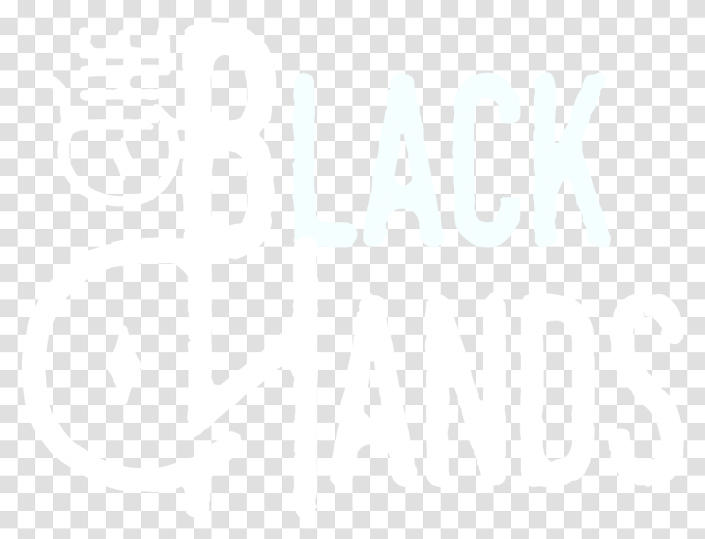 Welcome To The Home Of Black Hands The Black Hands Calligraphy, Text, Label, Handwriting, Sticker Transparent Png