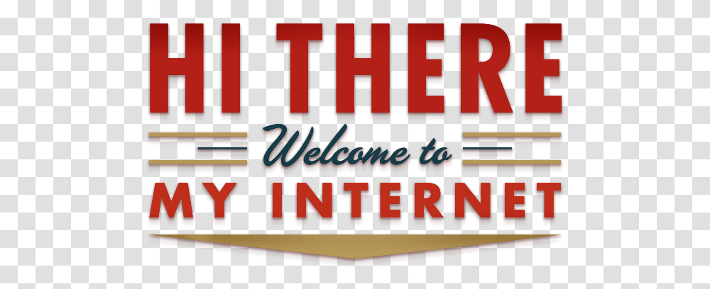 Welcome To The Internet, Word, Alphabet, Leisure Activities Transparent Png