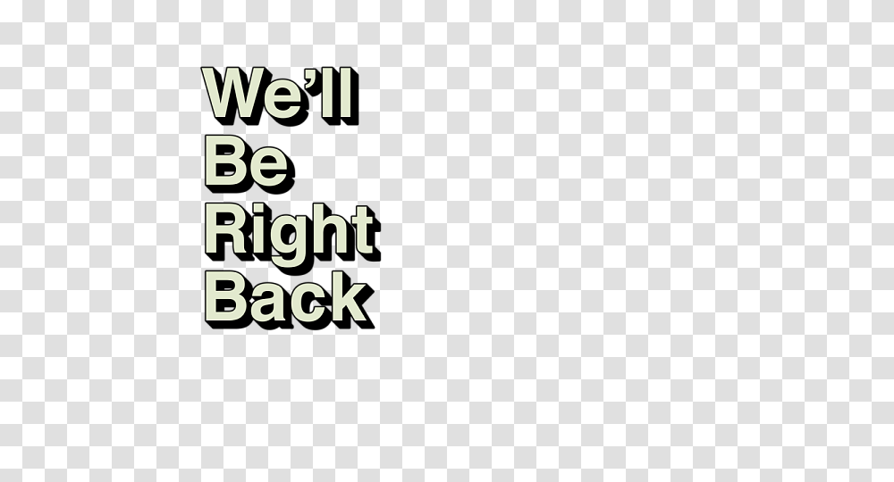 Well Be Right Back Image, Face, Apparel Transparent Png