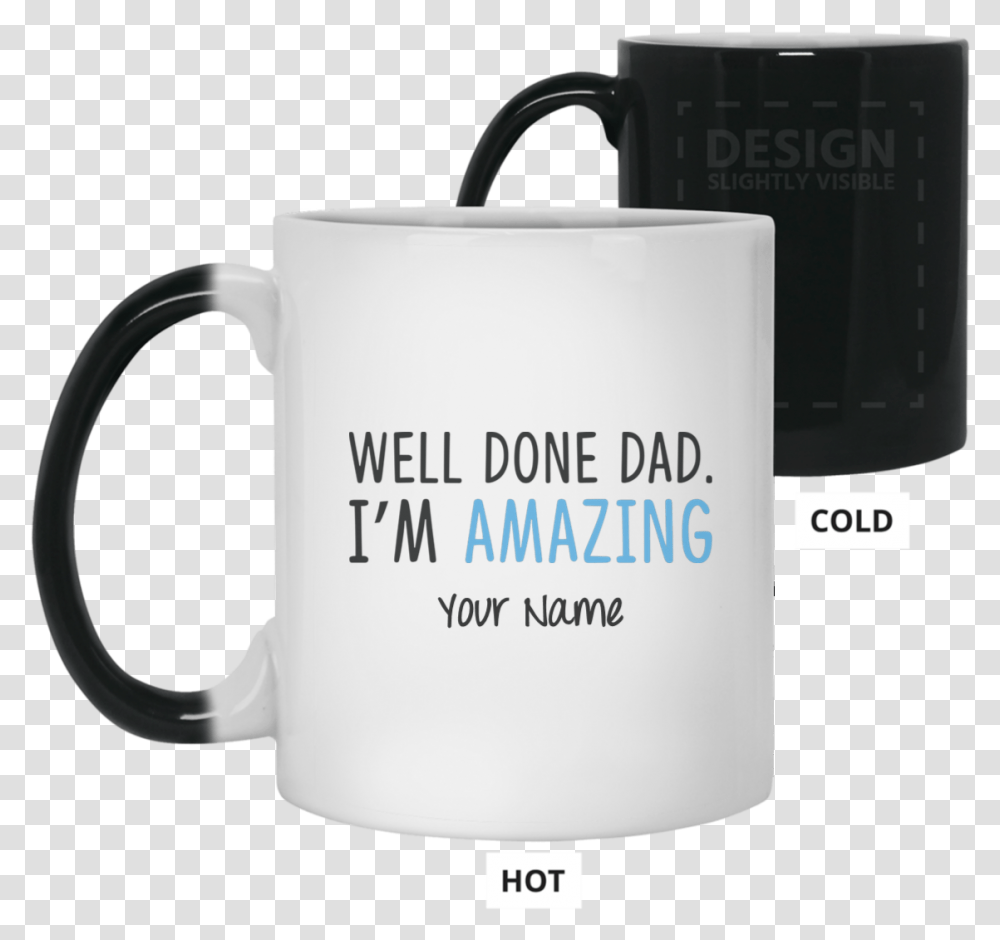 Well Done Dad I'm Amazing Father's Day 11 Oz Anime Cups, Coffee Cup, Soil Transparent Png
