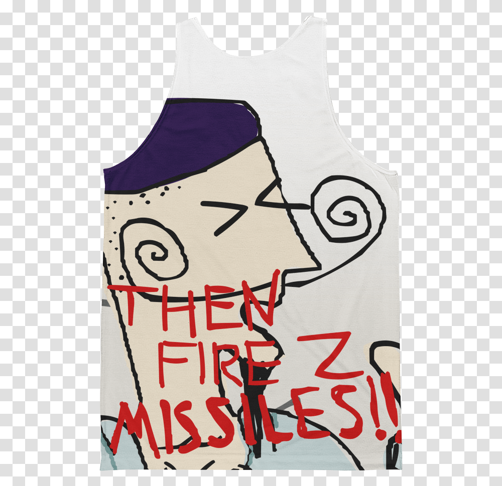 Well Have A Nap Then Fire Z Missiles All Over Tank End Of Ze World, Poster, Advertisement, Handwriting Transparent Png