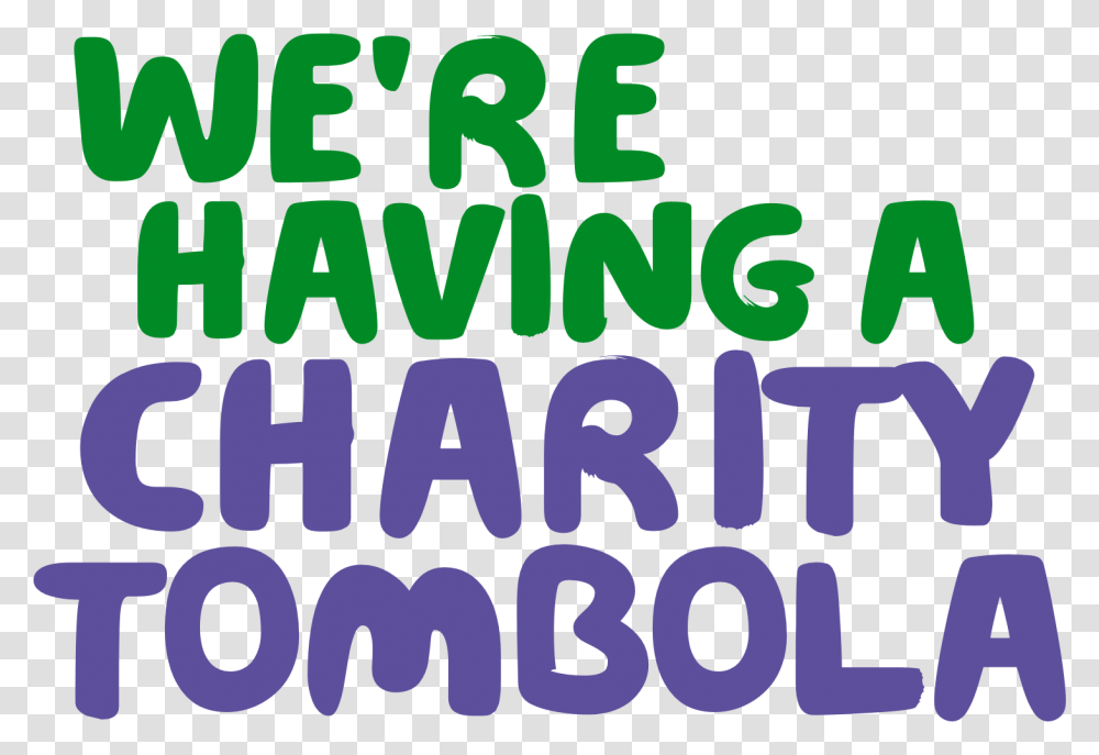 Were Having A Charity Tombola Poster, Alphabet, Word, Letter Transparent Png