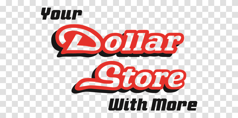 West Edmonton Mall Your Dollar Store With More, Text, Alphabet, Word, Symbol Transparent Png