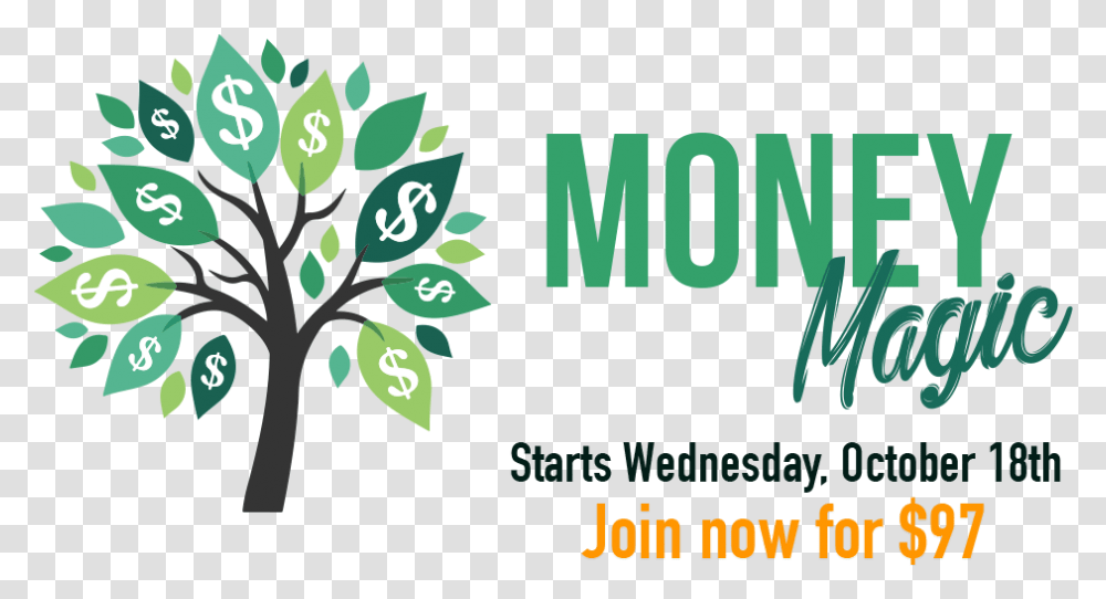 What If You Could Have More Money Whenever You Wanted Money Tree Money Logo, Green, Plant, Vegetation Transparent Png