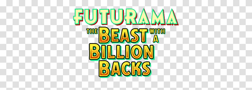 What Is Normal Futurama The Beast With A Billion Backs Logo, Lighting, Text, Flyer, Paper Transparent Png