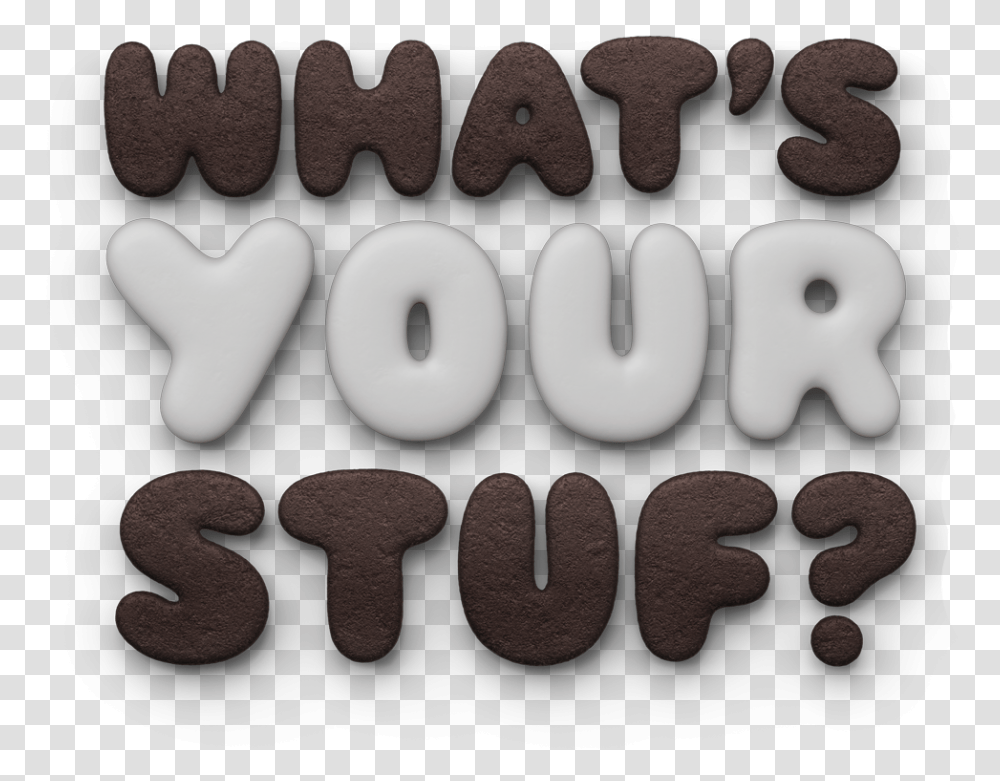Whats Your Stuf Oreo Your Stuf, Text, Word, Alphabet, Sweets Transparent Png