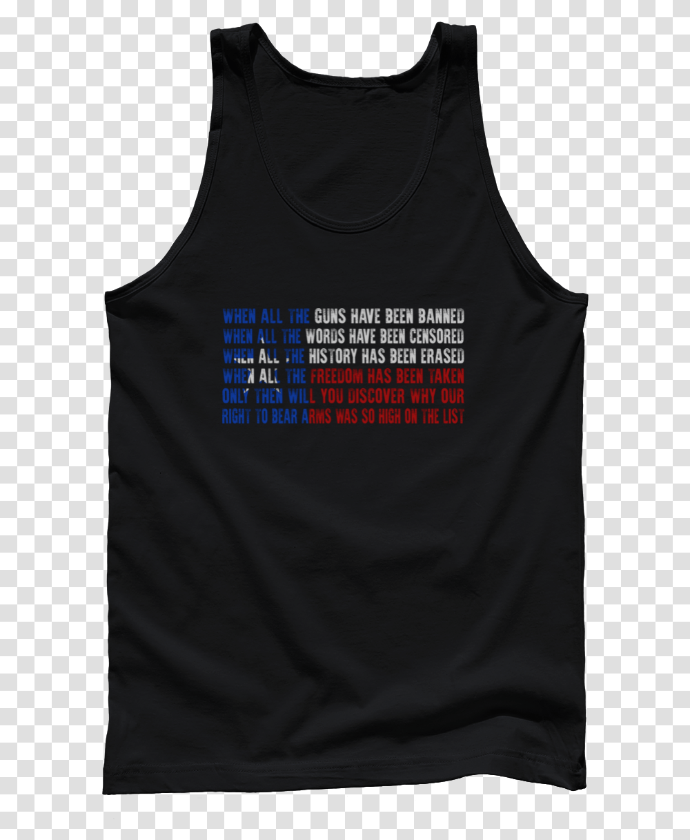 When All The Guns Have Been Banned Active Tank, Apparel, Tank Top, T-Shirt Transparent Png