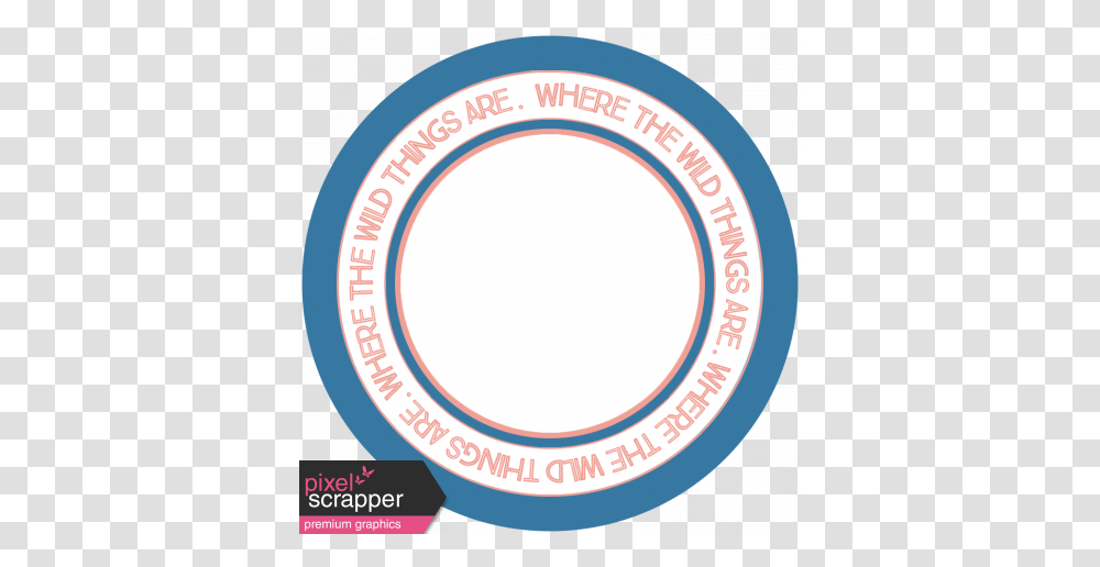Where The Wild Things Are Text Circle Graphic, Tape, Poster, Advertisement, Flyer Transparent Png