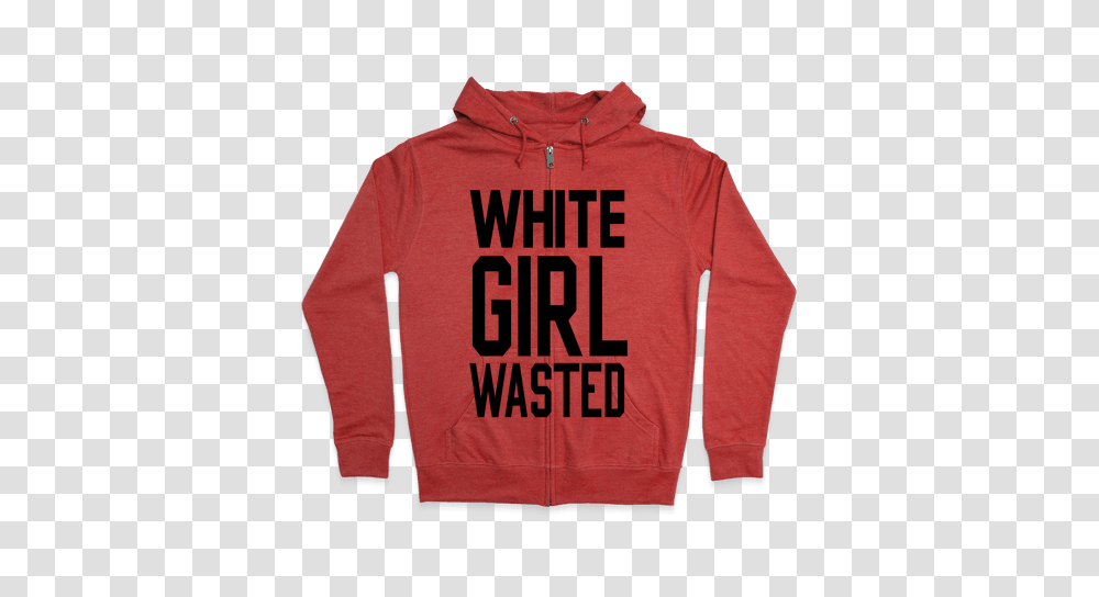 White Girl Wasted Hooded Sweatshirts Lookhuman, Apparel, Sweater, Sleeve Transparent Png