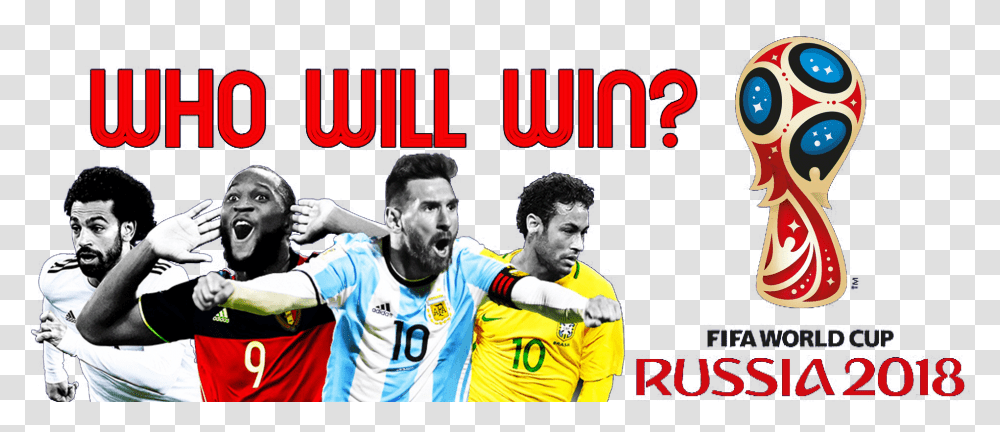 Who Will Win Fifa World Cup Team, Person, Poster, Advertisement, People Transparent Png