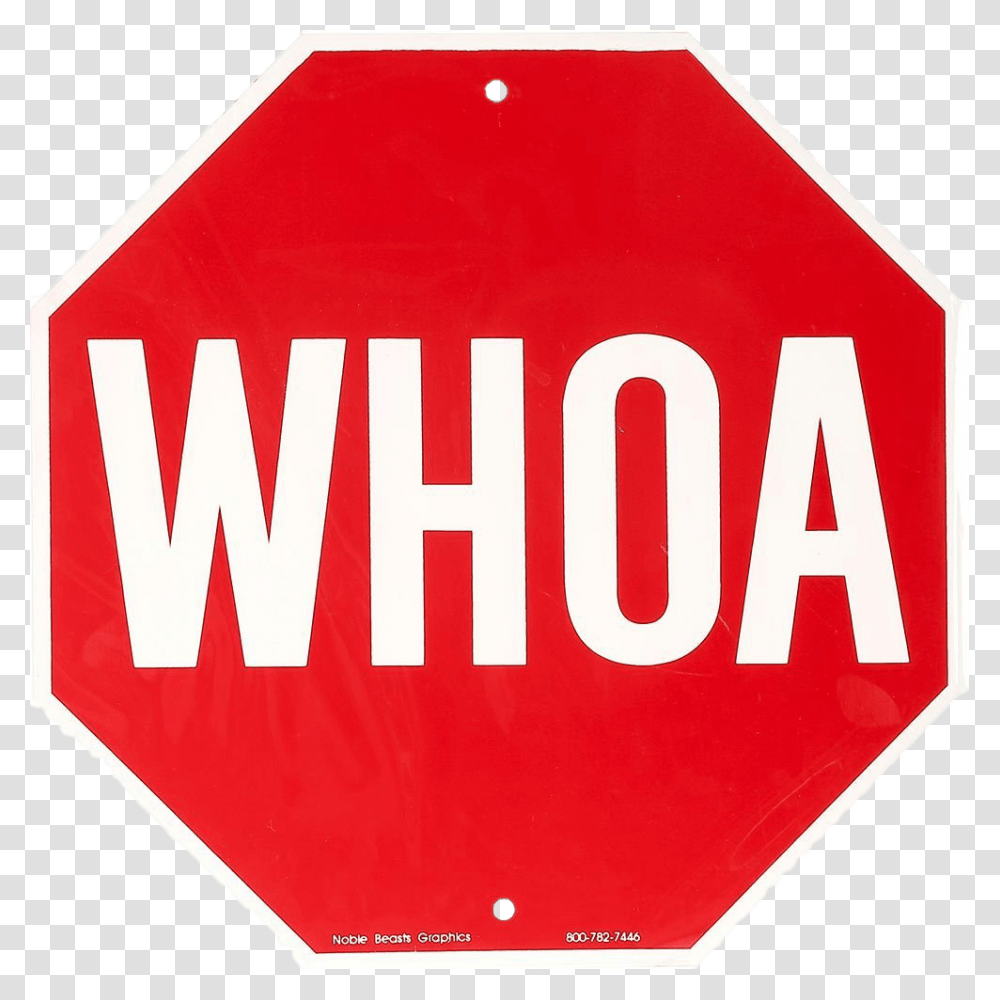 Whoa Stop Sign Stop Signs, Stopsign, Road Sign Transparent Png