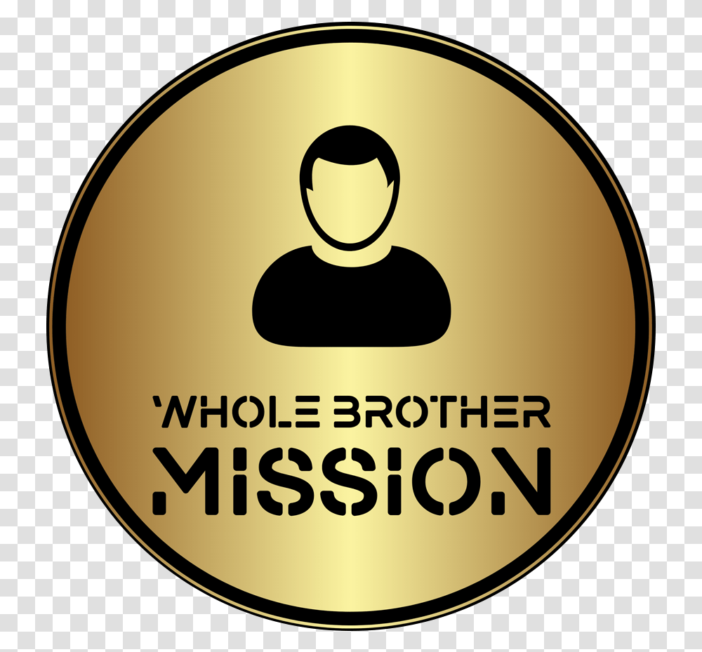 Whole Brother Mission Circle, Word, Label Transparent Png