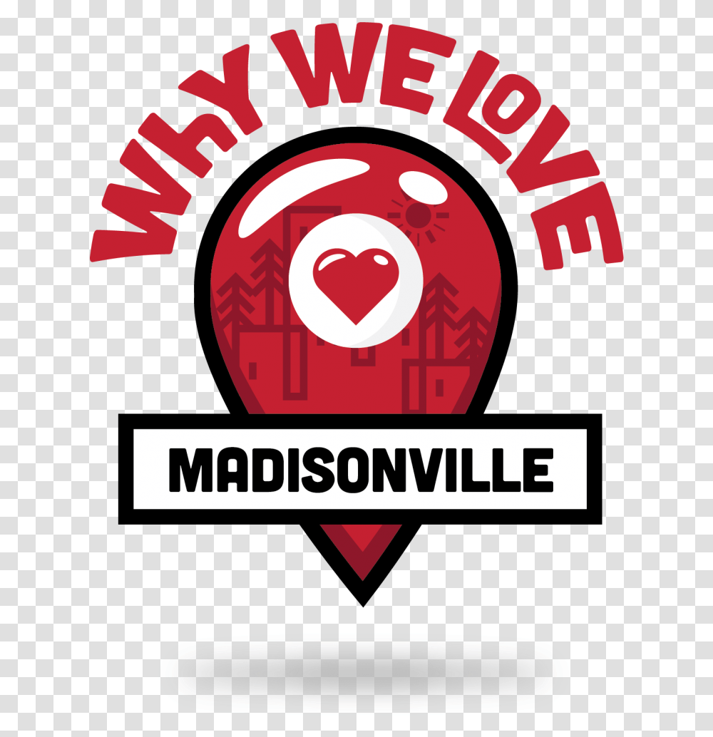 Why We Love Madisonville Tx Emblem, Logo, Poster Transparent Png