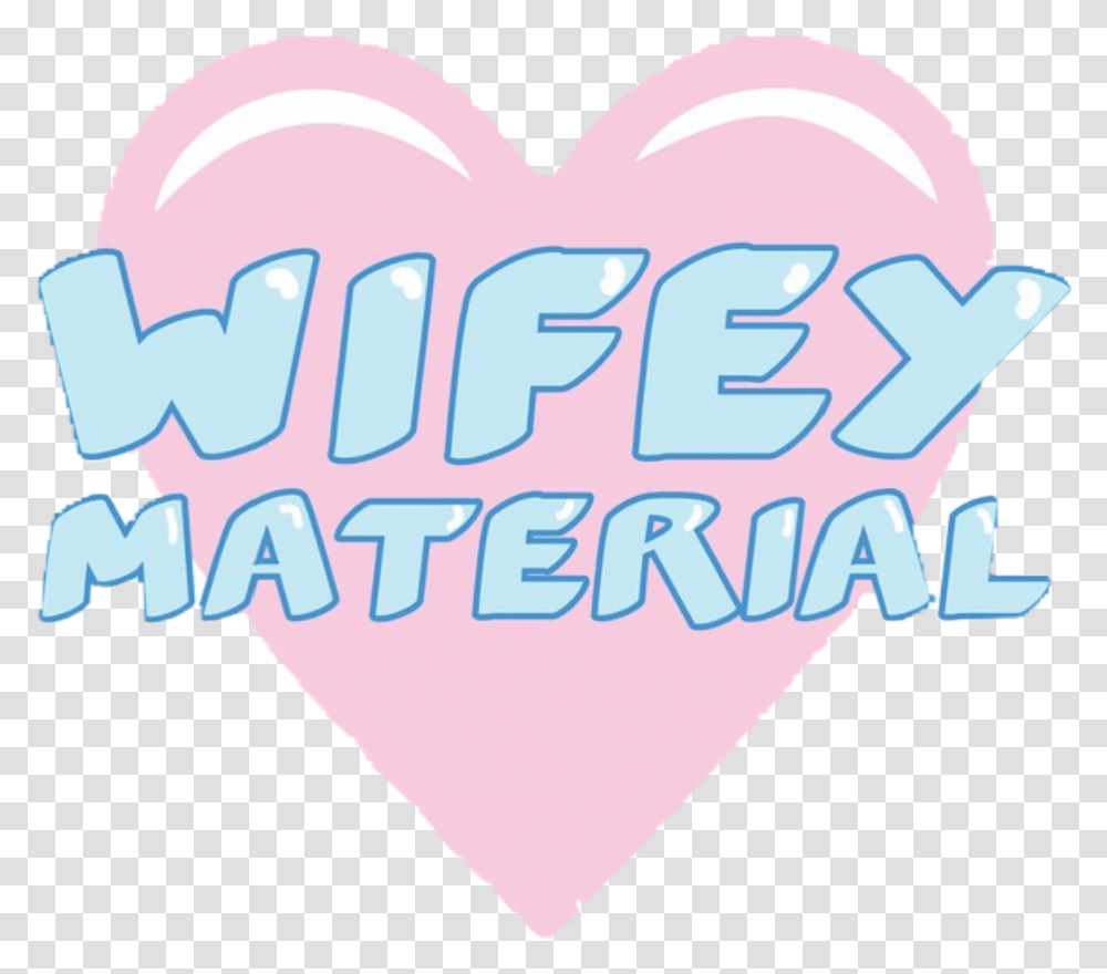 Wifey Freetoedit Heart, Sweets, Food, Confectionery, Text Transparent Png