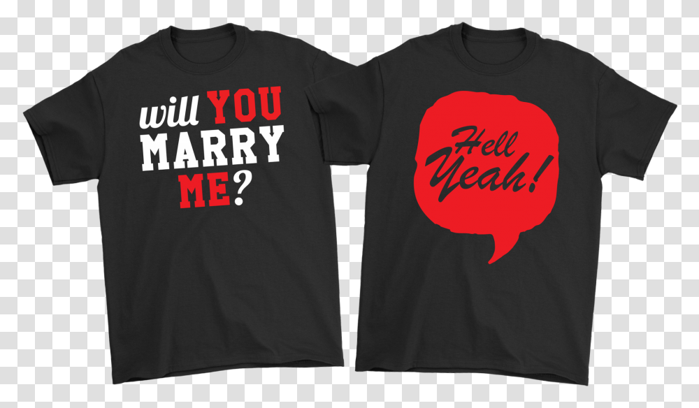 Will You Marry Me & Hell Yeah Shirts Happy New Year 2012, Clothing, Apparel, Sleeve, T-Shirt Transparent Png