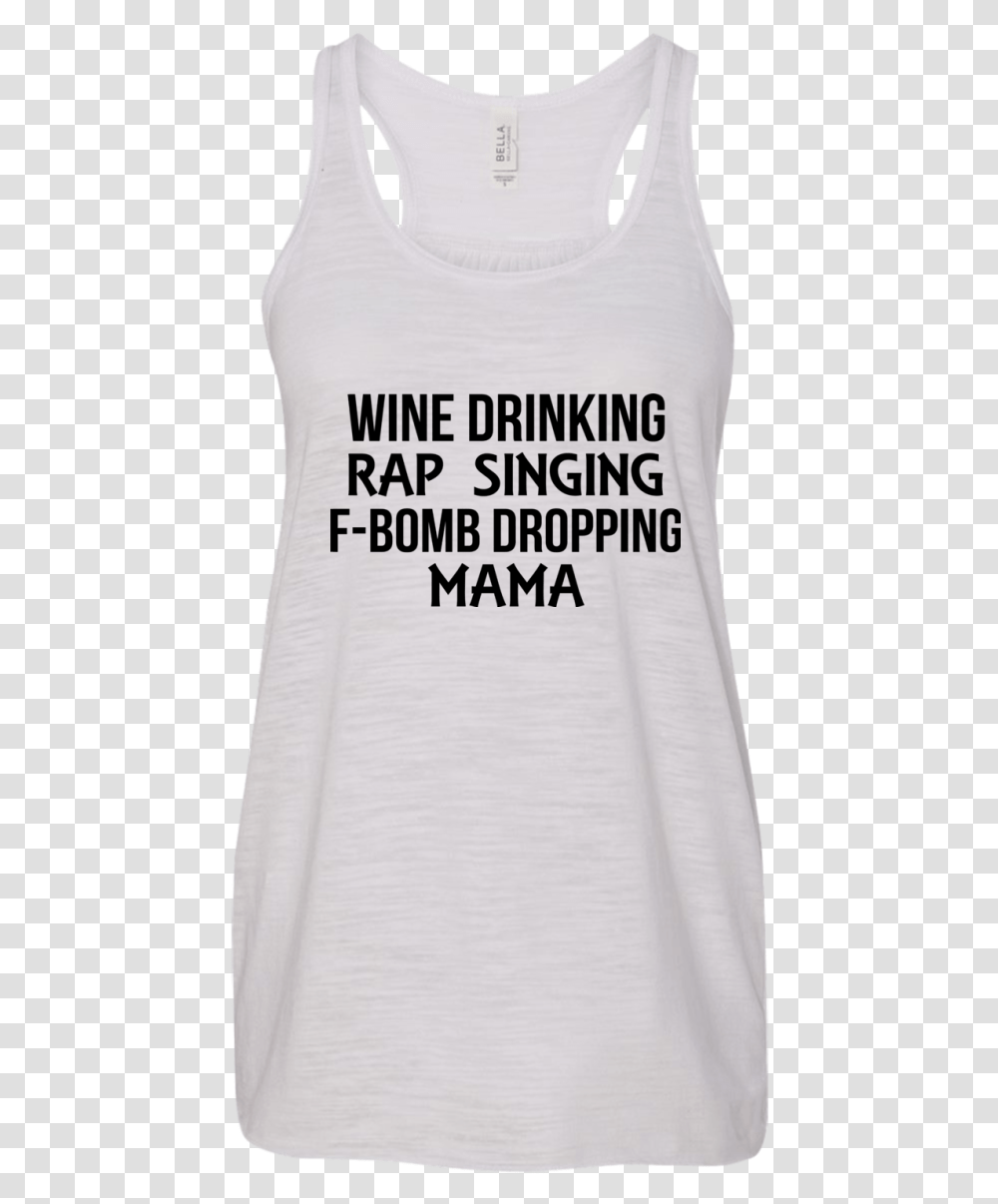 Wine Drinking Rap Singing F Bomb Dropping Mama Shirt Absolute Drift, Apparel, Tank Top, T-Shirt Transparent Png