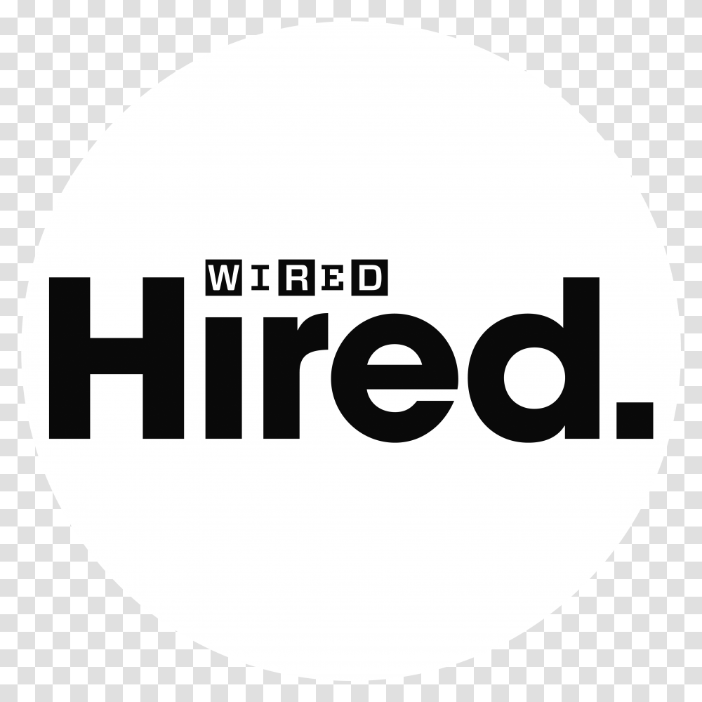 Wired Hired Circle, Label, Text, Word, Sticker Transparent Png