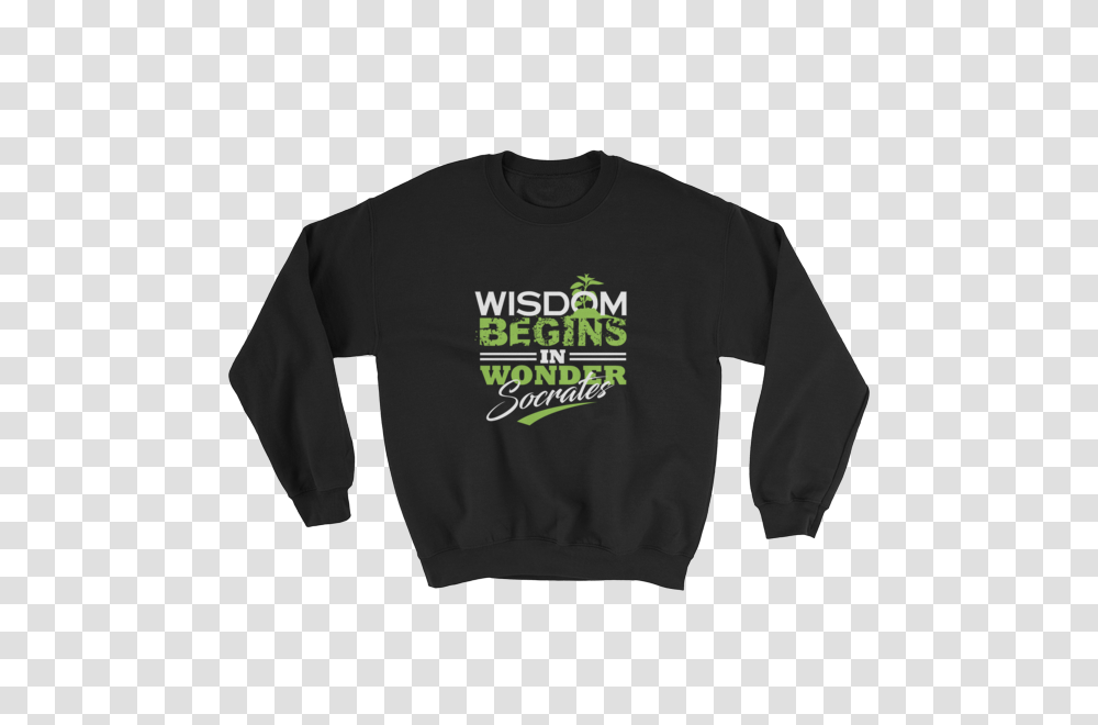 Wisdom Begins In Wonder, Apparel, Sleeve, Sweatshirt Transparent Png