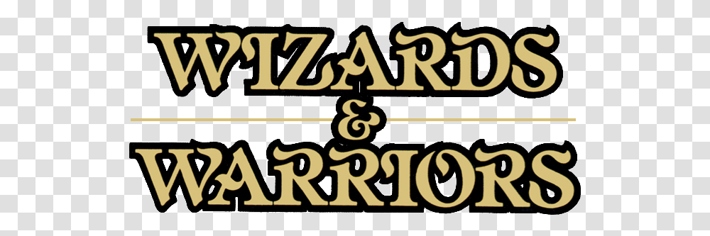 Wizards & Warriors Details Launchbox Games Database Wizards And Warriors Logo, Text, Alphabet, Number, Symbol Transparent Png