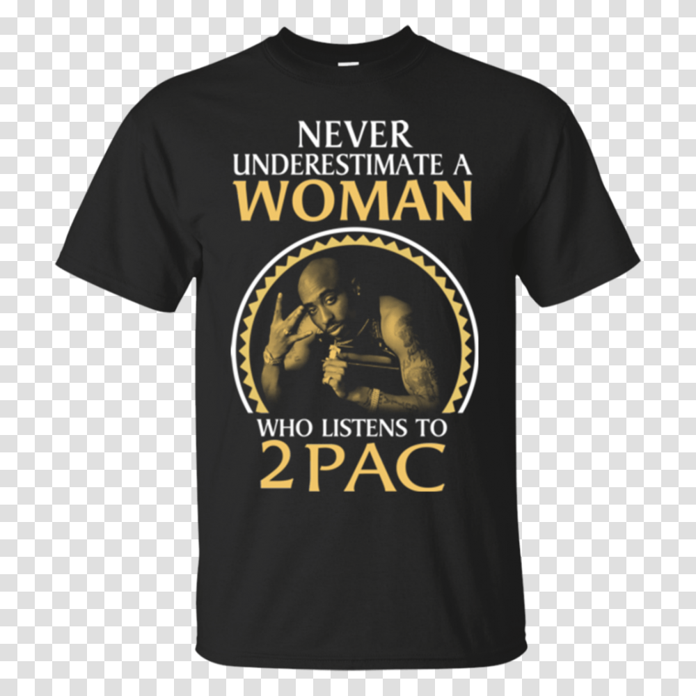 Woman Never Underestimate A Woman Listens To T Shirts, Apparel, T-Shirt, Person Transparent Png